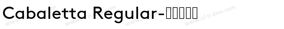 Cabaletta Regular字体转换